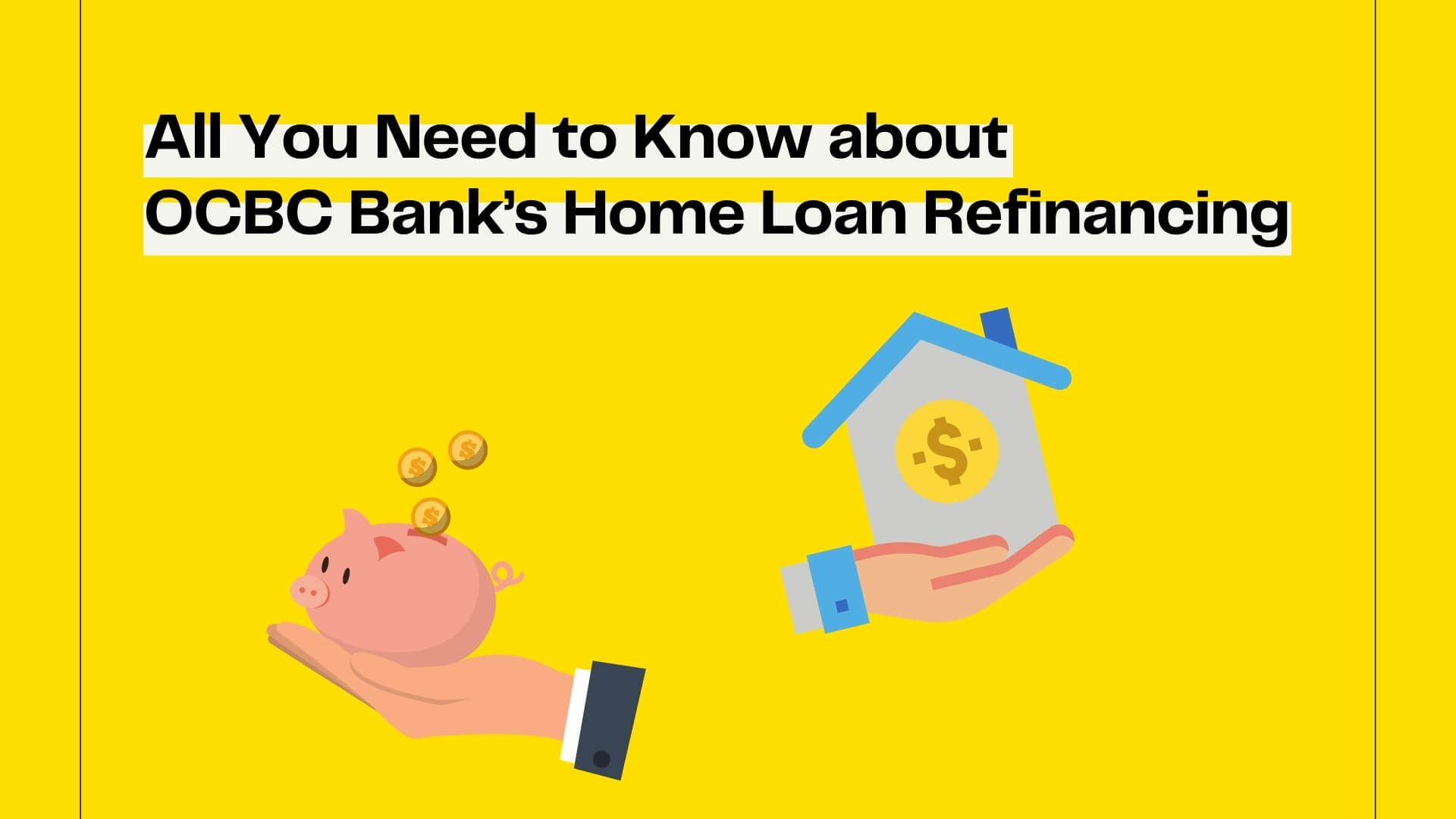 all you need to know about ocbc banks home loan refinancing