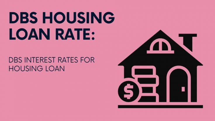 Dbs Rates Dbs Housing Loan Rate: Dbs Interest Rates for Housing Loan | Home Loan Whiz