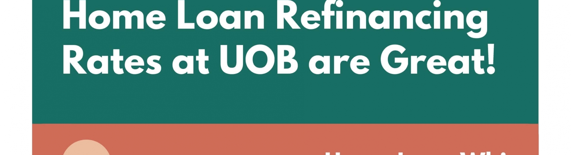 Home Loan Refinancing Rates At Uob Are Great! 